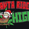 Santa Rides High Xmas